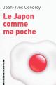 Le Japon comme ma poche - Jean-Yves  Cendrey